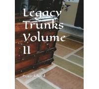 Legacy Trunks Volume II