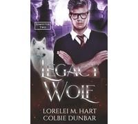 Legacy Wolf: Semester Two
