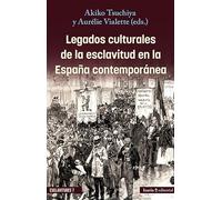 Legados culturales de la esclavitud en la España contemporánea