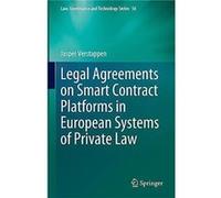 Legal Agreements on Smart Contract Platforms in European Systems of Private Law - Jasper Verstappen - Springer International Publishing AG - Livre en Angl Jasper VerstappenJasper Verstappen (Auteur)