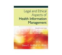 Legal And Ethical Aspects Of Health Information Management