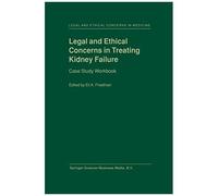Legal And Ethical Concerns In Treating Kidney Failure