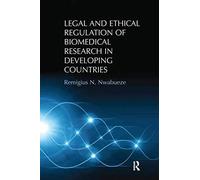 Legal And Ethical Regulation Of Biomedical Research In Developing Countries