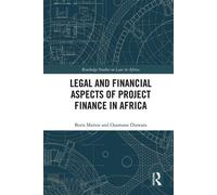 Legal and Financial Aspects of Project Finance in Africa - Boris Martor - Routledge - ebook (ePub) - Livre