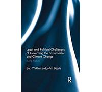 Legal And Political Challenges Of Governing The Environment And Climate Change