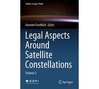 Legal Aspects Around Satellite Constellations