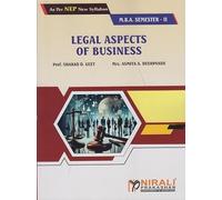 LEGAL ASPECTS OF BUSINESS for MBA Semester 2 | Prof. Sharad D. Geet, Mrs. Asmita A. Deshpande | Nirali Prakashan