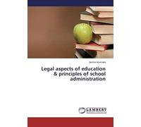 Legal Aspects Of Education & Principles Of School Administration