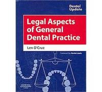 Legal Aspects of General Dental Practice, Dental Update Series Len T. D'Cruz (Auteur)