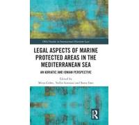 Legal Aspects Of Marine Protected Areas In The Mediterranean Sea