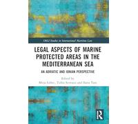 Legal Aspects of Marine Protected Areas in the Mediterranean Sea: An Adriatic and Ionian Perspective