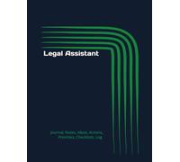 Legal Assistant: Journal, Notes, Ideas, Actions, Priorities, Checklists, Log | Tool for Daily Goal Setting Tracker | Time Management | Performance Reviews | Project Office Book Gifts for Meetings