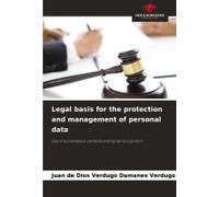 Legal Basis For The Protection And Management Of Personal Data