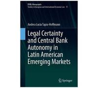 Legal Certainty And Central Bank Autonomy In Latin American Emerging Markets