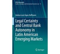 Legal Certainty And Central Bank Autonomy In Latin American Emerging Markets
