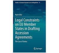 Legal Constraints On Eu Member States In Drafting Accession Agreements