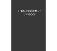 Legal Document Logbook: A Simple Organizer to Track Important Papers, Storage Locations, and Review Dates