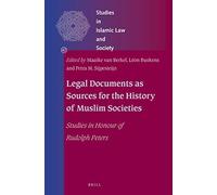 Legal Documents As Sources For The History Of Muslim Societies