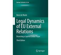 Legal Dynamics Of Eu External Relations