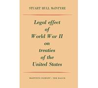 Legal Effect Of World War Ii On Treaties Of The United States