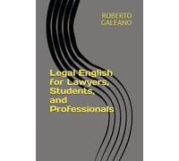Legal English for Lawyers, Students, and Professionals