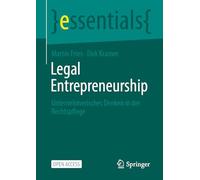 Legal Entrepreneurship: Unternehmerisches Denken in der Rechtspflege