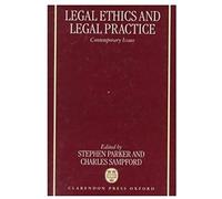 Legal Ethics And Legal Practice: Contemporary Issues