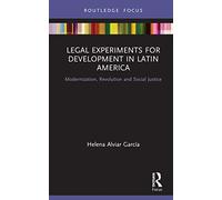 Legal Experiments for Development in Latin America