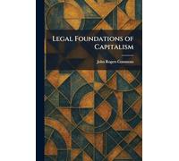 Legal Foundations of Capitalism