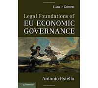 Legal Foundations Of Eu Economic Governance