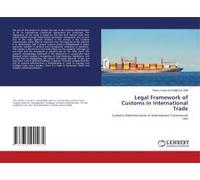 Legal Framework Of Customs In International Trade