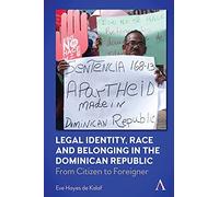 Legal Identity, Race And Belonging In The Dominican Republic