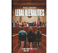 LEGAL ILLEGALITIES: It ain’t about the justice, it’s only about the CONVICTION!