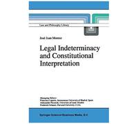 Legal Indeterminacy And Constitutional Interpretation