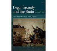 Legal Insanity and the Brain: Science, Law and European Courts - [Version Originale] Inconnu (Auteur)