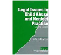 Legal Issues In Child Abuse And Neglect Practice