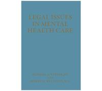 Legal Issues In Mental Health Care