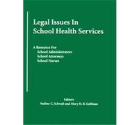 Legal Issues in School Health Services