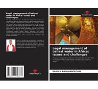 Legal Management Of Ballast Water In Africa: Issues And Challenges