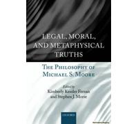 Legal, Moral, And Metaphysical Truths
