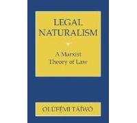 Legal Naturalism: A Marxist Theory Of Law