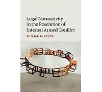 Legal Normativity In The Resolution Of Internal Armed Conflict
