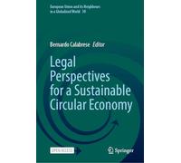 Legal Perspectives for a Sustainable Circular Economy