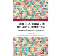 Legal Perspectives on the Russia-Ukraine War