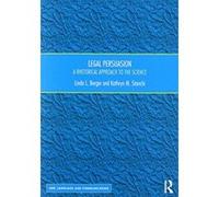 Legal Persuasion: A Rhetorical Approach to the Science (Law, Language and Communication) - [Livre en VO] Linda L Berger, Kathryn M Stanchi (Auteur)