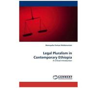 Legal Pluralism In Contemporary Ethiopia