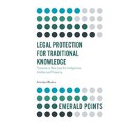 Legal Protection For Traditional Knowledge