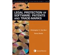 Legal Protection of Software: Patents and Trade-Marks (Information Technology Law)