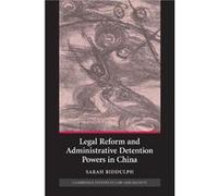 Legal Reform and Administrative Detention Powers in China - Sarah University of Melbourne Biddulph - Cambridge University Press - Livre en Anglais - Paper Sarah University of Melbourne BiddulphSarah U