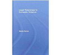 Legal Responses to Domestic Violence Mandy Burton (Auteur)